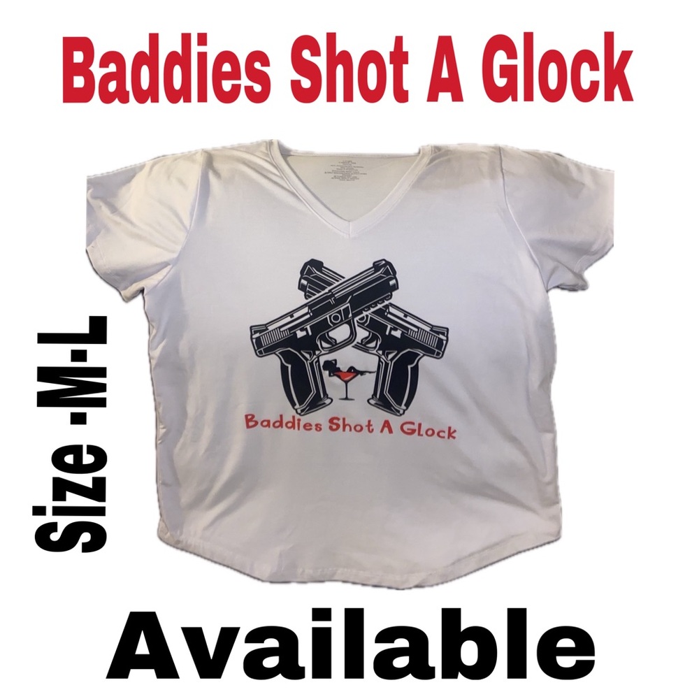Women’s Baddies Shot A Glock V-Neck T Shirt Size L White Tee.